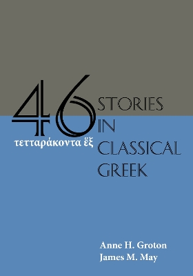 Forty-Six Stories in Classical Greek book