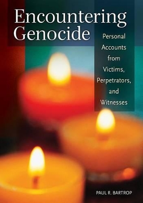 Encountering Genocide by Professor Paul R. Bartrop