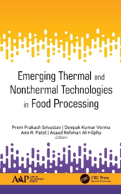 Emerging Thermal and Nonthermal Technologies in Food Processing by Prem Prakash Srivastav