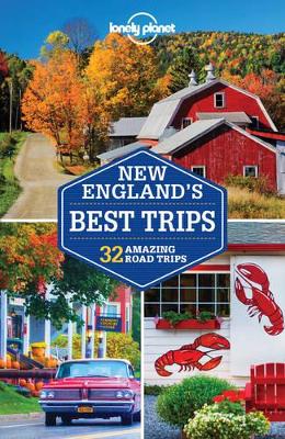 Lonely Planet New England's Best Trips by Lonely Planet
