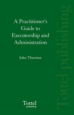 Practitioner's Guide to Executorship and Administration book