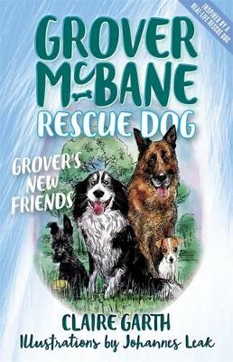 Grover McBane Rescue Dog: Grover's New Friends (Book 2) book