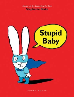 Stupid Baby by Stephanie Blake