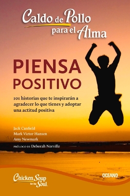 Hojea El Libro Imprimir Caldo de Pollo Para El Alma:: Piensa Positivo (Segunda Edición) book
