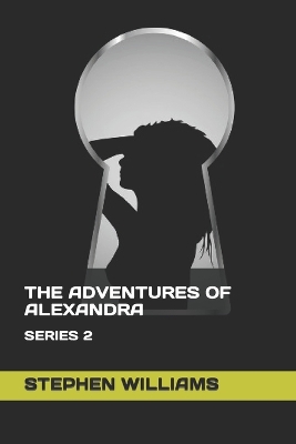 The Adventures of Alexandra: Series 2 book