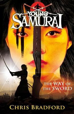 Way of the Sword (Young Samurai, Book 2) book