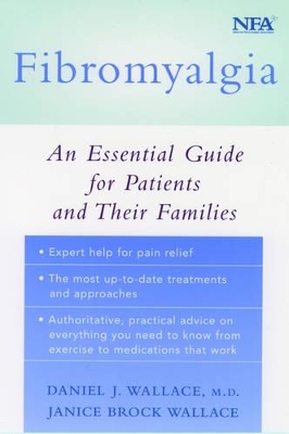 Fibromyalgia: An Essential Guide for Patients and Their Families book