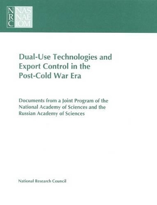 Dual-Use Technologies and Export Control in the Post-Cold War Era book