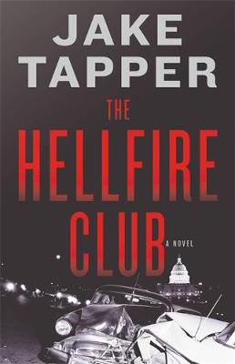 Hellfire Club by Jake Tapper