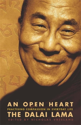 An An Open Heart: Practising Compassion in Everyday Life by Dalai Lama