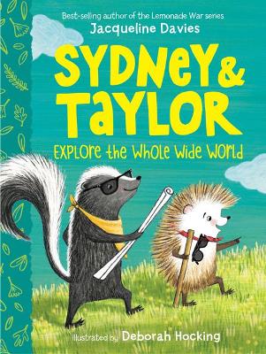 Sydney and Taylor Explore the Whole Wide World book