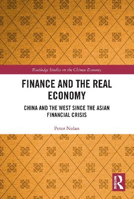 Finance and the Real Economy: China and the West since the Asian Financial Crisis book