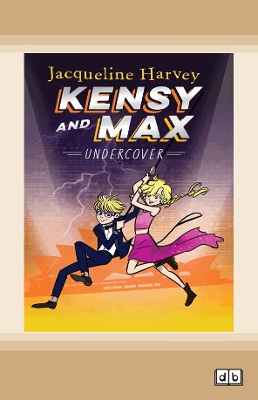 Kensy and Max 3: Undercover: Kensy and Max Series (book 3) book