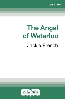 The Angel of Waterloo by Jackie French