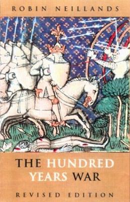 The Hundred Years War by Robin Neillands