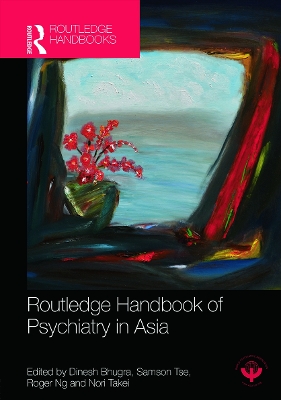 Routledge Handbook of Psychiatry in Asia book