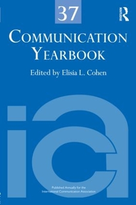 Communication Yearbook 37 by Elisia Cohen