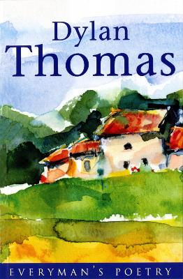 Dylan Thomas: Everyman Poetry book
