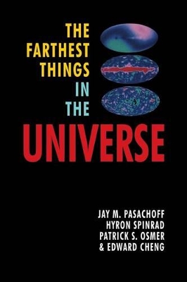 The Farthest Things in the Universe by Jay M. Pasachoff