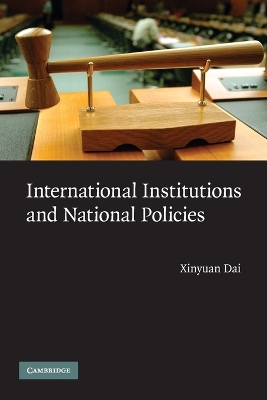 International Institutions and National Policies by Xinyuan Dai