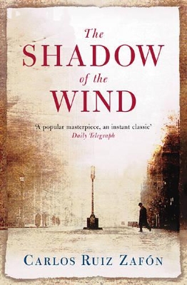 The Shadow Of The Wind by Carlos Ruiz Zafon