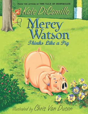 Mercy Watson Thinks Like A Pig book