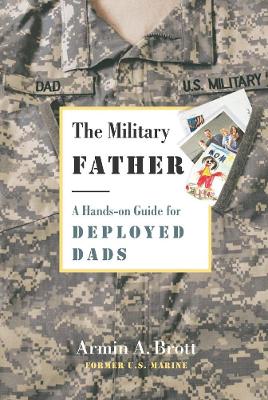The Military Father by Armin,A. Brott
