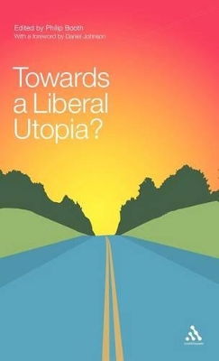 Towards a Liberal Utopia? book