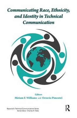 Communicating Race, Ethnicity, and Identity in Technical Communication by Miriam Williams