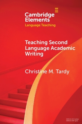 Teaching Second Language Academic Writing by Christine M. Tardy