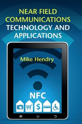 Near Field Communications Technology and Applications book