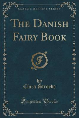 The Danish Fairy Book (Classic Reprint) book