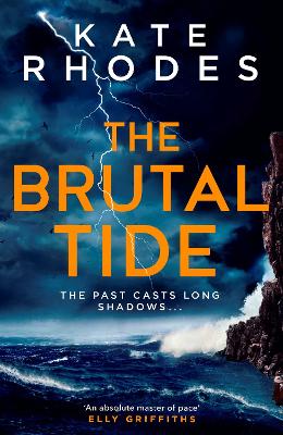 The Brutal Tide: The Isles of Scilly Mysteries: 6 by Kate Rhodes
