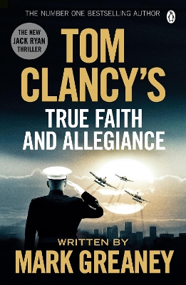 Tom Clancy's True Faith and Allegiance by Mark Greaney