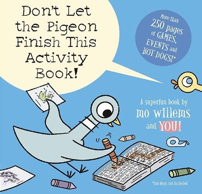 Don't Let the Pigeon Finish This Activity Book! book