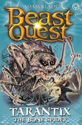 Beast Quest: Tarantix the Bone Spider book