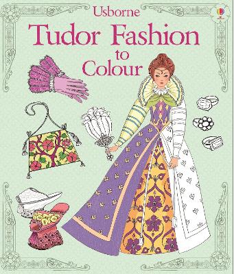 Tudor Fashion to Colour book