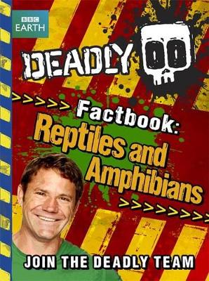 Deadly Factbook by Steve Backshall