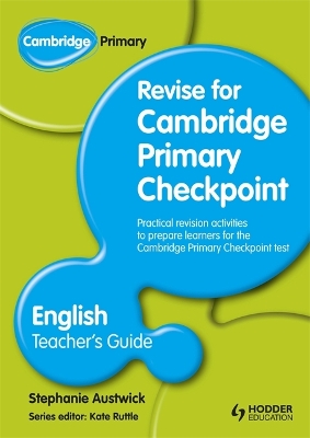 Cambridge Primary Revise for Primary Checkpoint English Teacher's Guide book