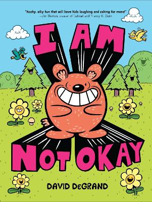 I Am Not Okay by David DeGrand