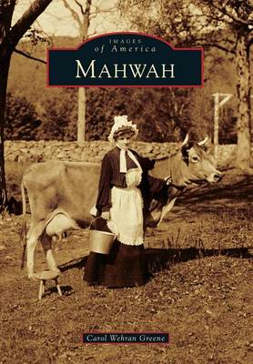 Mahwah by Carol Wehran Greene