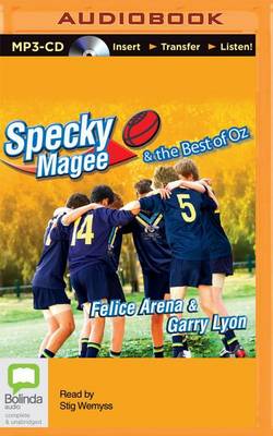 Specky Magee and the Best of Oz by Felice Arena