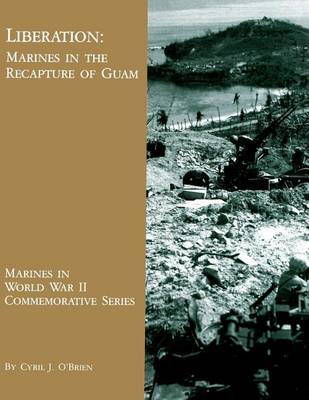 Liberation: Marines in the Recapture of Guam book