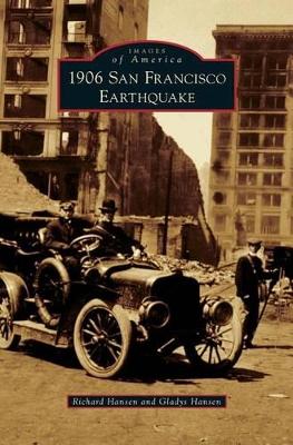 1906 San Francisco Earthquake by Richard Hansen