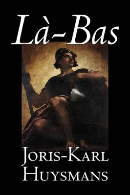 La-bas by Joris-Karl Huysmans