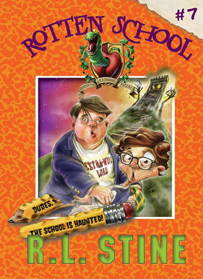 Dudes, the School Is Haunted! by R. L. Stine