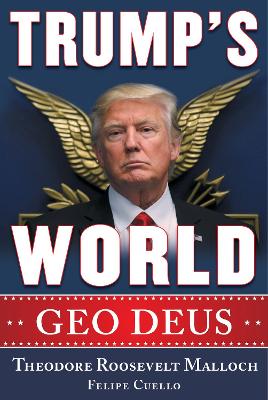 Trump's World: GEO DEUS book