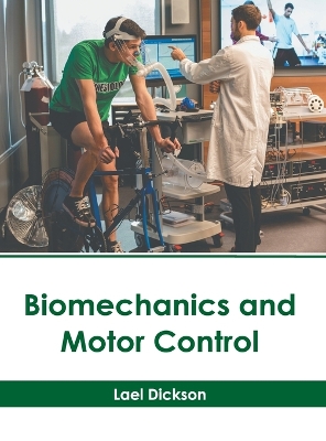 Biomechanics and Motor Control book