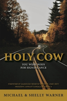 HOLY COW: YOU WERE BORN FOR SIGNIFICANCE book