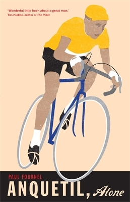 Anquetil, Alone by Paul Fournel